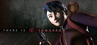 There Is No Tomorrow: Revived Edition