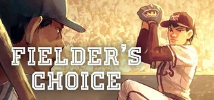 The Fielder's Choice