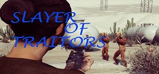Slayer Of Traitors