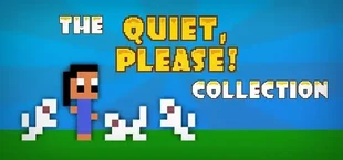 The "Quiet, Please!" Collection