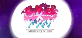 MonsterxMan: Inheritance To Lust