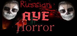 Russian AYE Horror