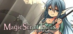 Magic Scroll Tactics / マジックスクロールタクティクス / 魔法卷轴 / 魔法捲軸