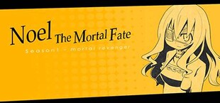 Noel The Mortal Fate S1-7