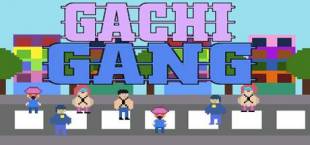 Gachi Gang