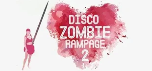 Disco Zombie Rampage 2(with dj Trump)