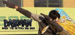 Dabman: When the Haters Dab Back