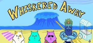 Whiskered Away