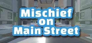 Mischief On Main Street