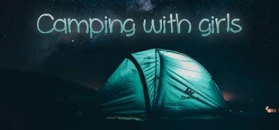 Camping with girls