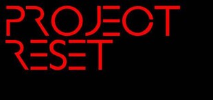 Project Reset