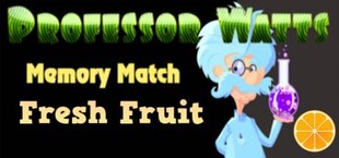 Professor Watts Memory Match: Fresh Fruit