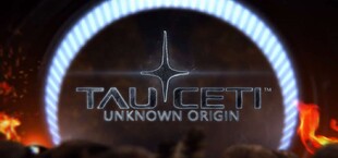 TauCeti Unknown Origin