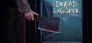 Dread of Laughter