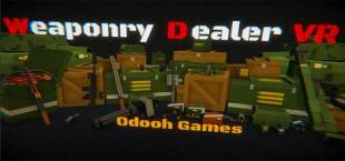 Weaponry Dealer VR