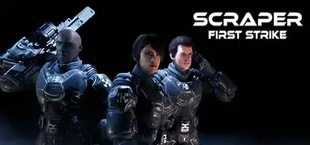 Scraper: First Strike