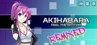 Akihabara - Feel the Rhythm Remixed