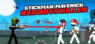 Stickman Maverick : Bad Boys Killer