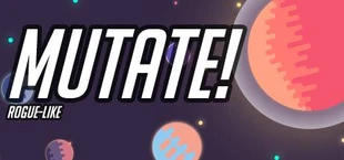Mutate!