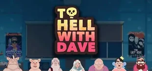 To Hell With Dave