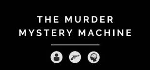 Murder Mystery Machine (Машина таинственных убийств)