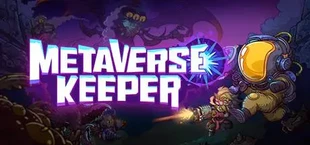 Metaverse Keeper / 元能失控