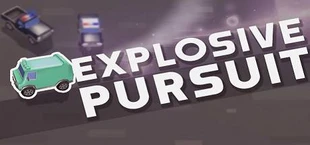 Explosive Pursuit