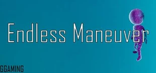 Endless Maneuver