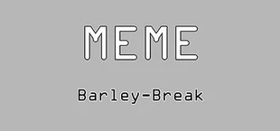 Dog Barley-Break?