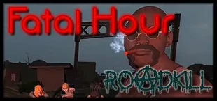 Fatal Hour: Roadkill