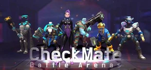 CHECKMATE : Battle Arenas