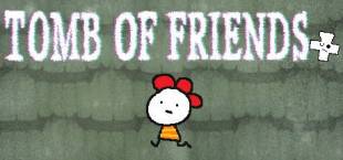 Tomb of Friends +