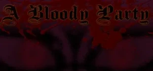 A Bloody Party