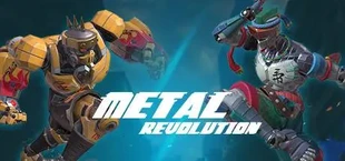Metal Revolution / 金属对决
