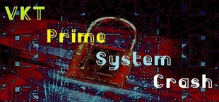 VKT Prime System Crash
