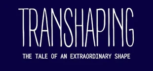 Transhaping