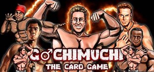 GACHIMUCHI The Card Game