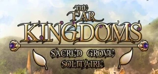 The Far Kingdoms: Sacred Grove Solitaire
