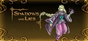 Shadows and Lies