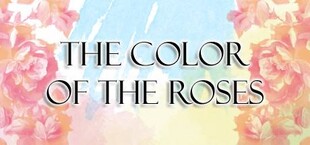 THE COLOR OF THE ROSES