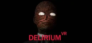 Delirium VR