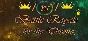 1vs1: Battle Royale for the throne