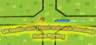 VR health care （head and neck exercise）：control a snake to fight by moving your neck and head following doctors' guides （Gold Coin Edition）