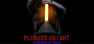 Plunger Knight - Washers of Truth