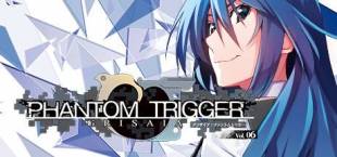 Grisaia Phantom Trigger Vol.6
