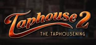 Taphouse 2: The Taphousening