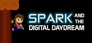 Spark and The Digital Daydream