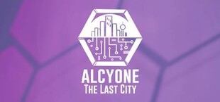 Alcyone: The Last City