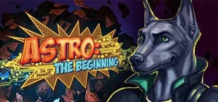 ASTRO: The Beginning