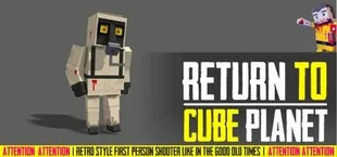 RETURN TO CUBE PLANET